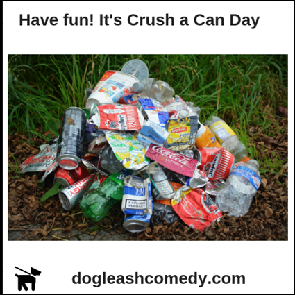 National Crush a Can Day Videos
