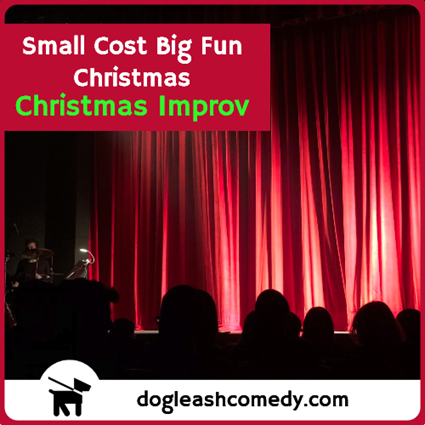 Small Cost Big Fun Christmas Improv