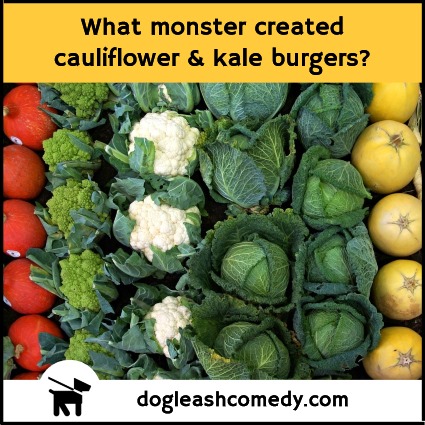 What monster created cauliflower & kale burgers?
