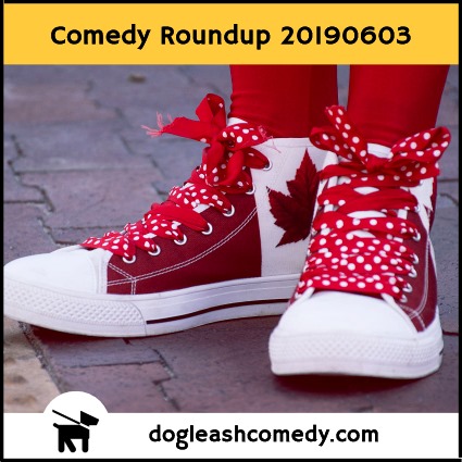 Comedy Roundup 20190603