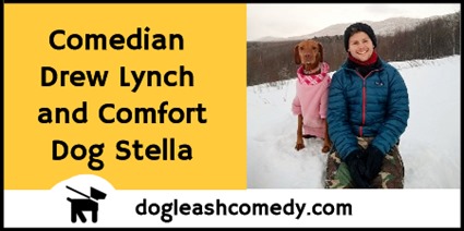 Comedian Drew Lynch and Comfort Dog Stella