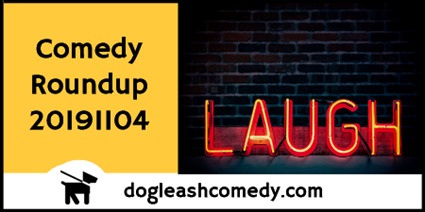 Comedy Roundup 20191104